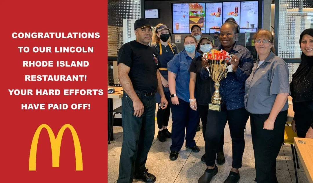 Congratulations to our Lincoln Rhode Island restaurant for winning the largest increase for drive-thru transactions year over year!
